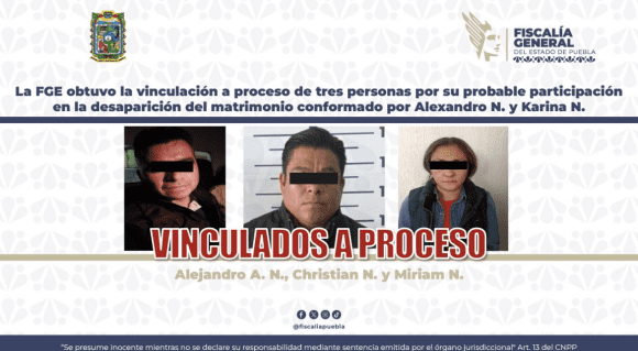 Vinculan a proceso a tres implicados en el homicidio de un matrimonio en Puebla