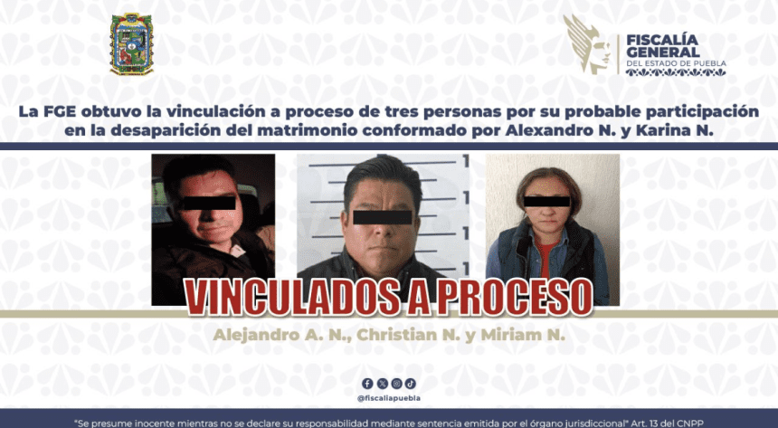 Vinculan a proceso a tres implicados en el homicidio de un matrimonio en Puebla