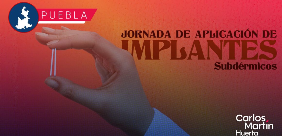 BUAP anuncia Jornada de Aplicación de Implantes Subdérmicos