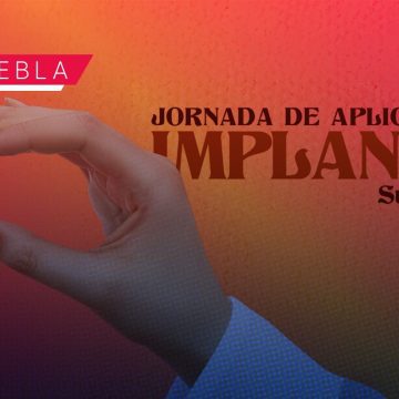 BUAP anuncia Jornada de Aplicación de Implantes Subdérmicos