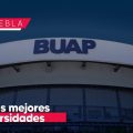 BUAP se consolida entre las mejores universidades de México