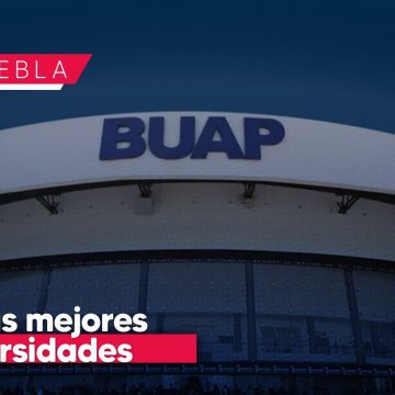BUAP se consolida entre las mejores universidades de México