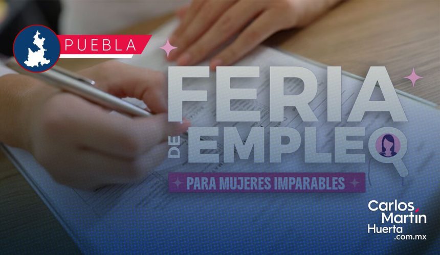 Convocan a la Feria de Empleo para Mujeres Imparables 2026
