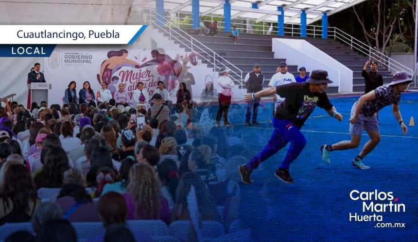 Cuautlancingo reconoce la lucha y fuerza de las mujeres en el marco del 8M