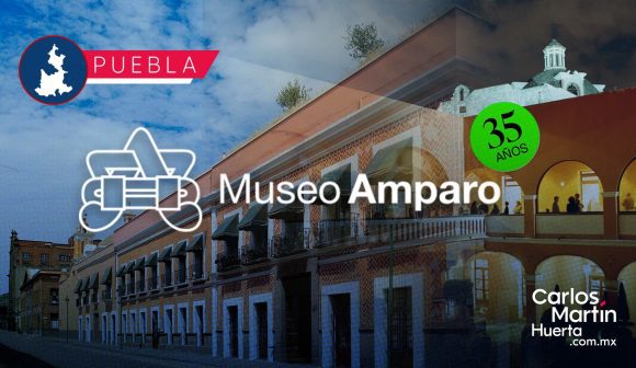 El Museo Amparo celebra 35 años como referente del arte y la cultura en Puebla
