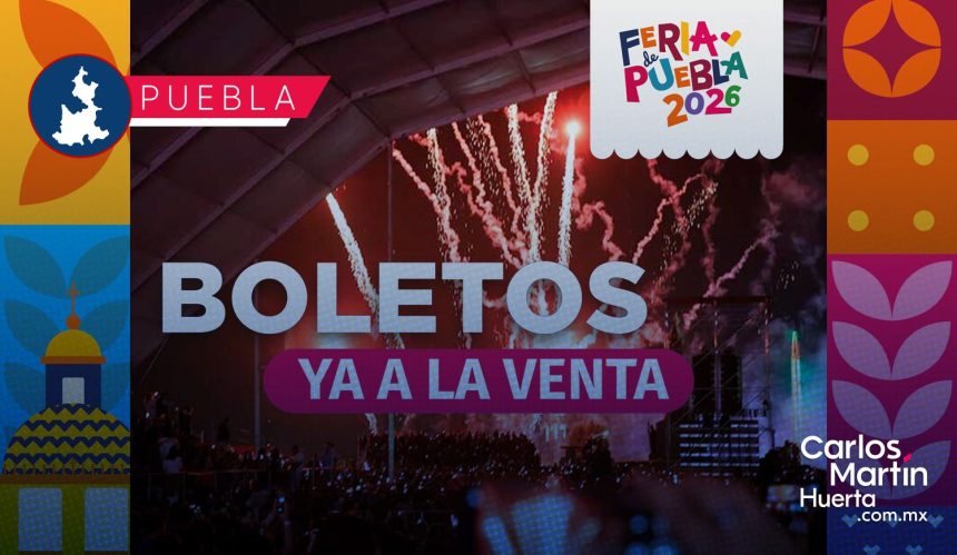Feria de Puebla 2026: Anuncia venta boletos para las Terrazas VIP del Teatro del Pueblo