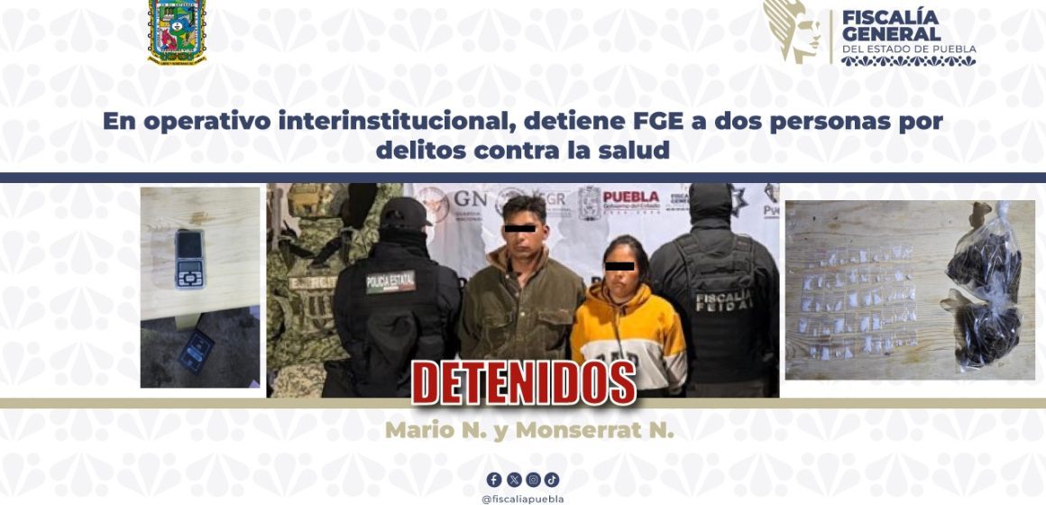 Operativo en Atlixco: FGE detiene a dos personas y asegura narcóticos