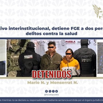 Operativo en Atlixco: FGE detiene a dos personas y asegura narcóticos