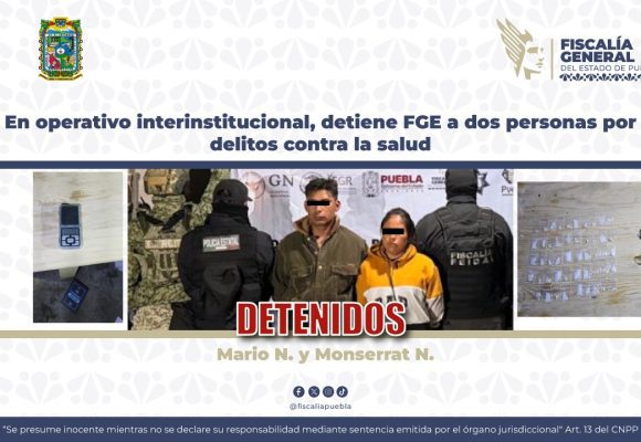 Operativo en Atlixco: FGE detiene a dos personas y asegura narcóticos
