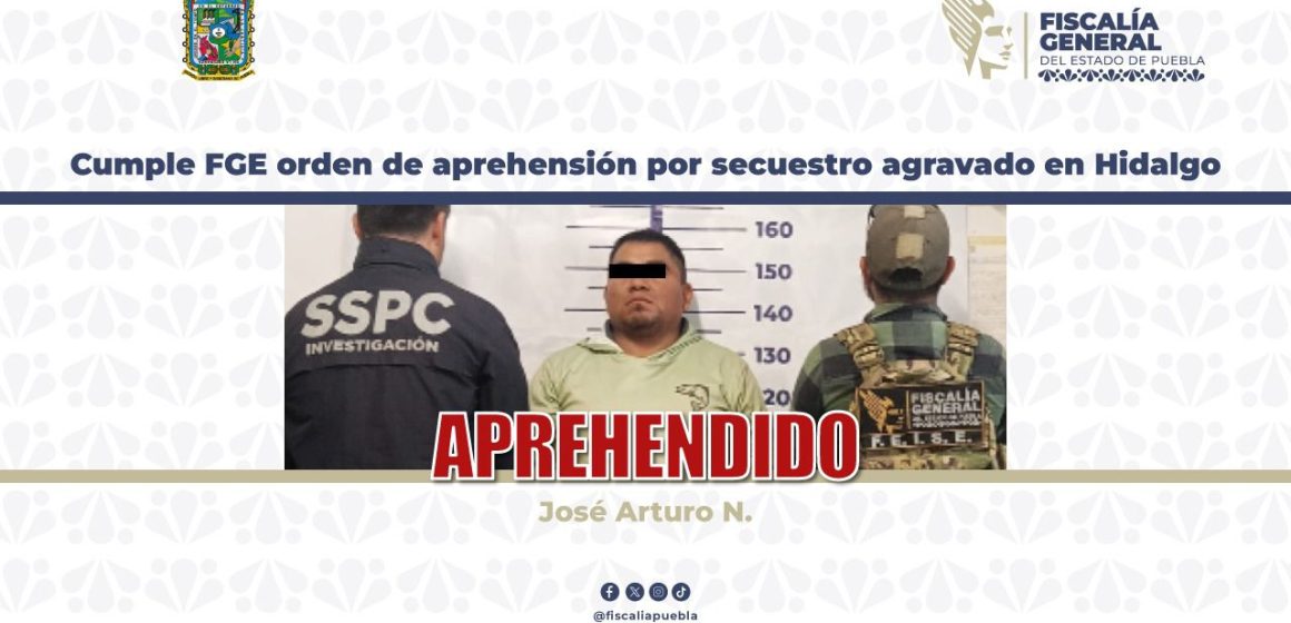 Cumple FGE orden de aprehensión por secuestro agravado en Hidalgo