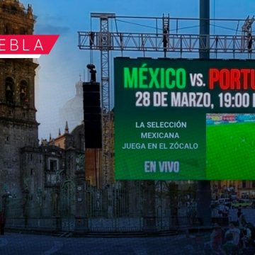Puebla impulsa su economía con el partido México vs Portugal en el Centro Histórico