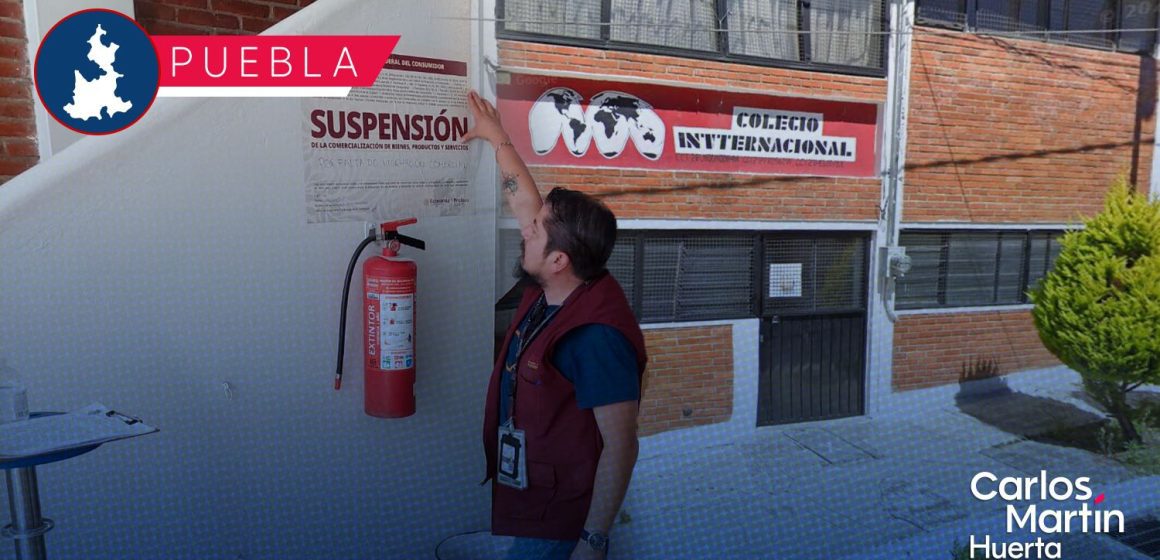 Profeco suspende al Colegio Internacional de Puebla tras detectar diversas irregularidades