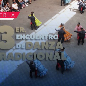 Puebla se prepara para el Encuentro de Danza Tradicional 2026