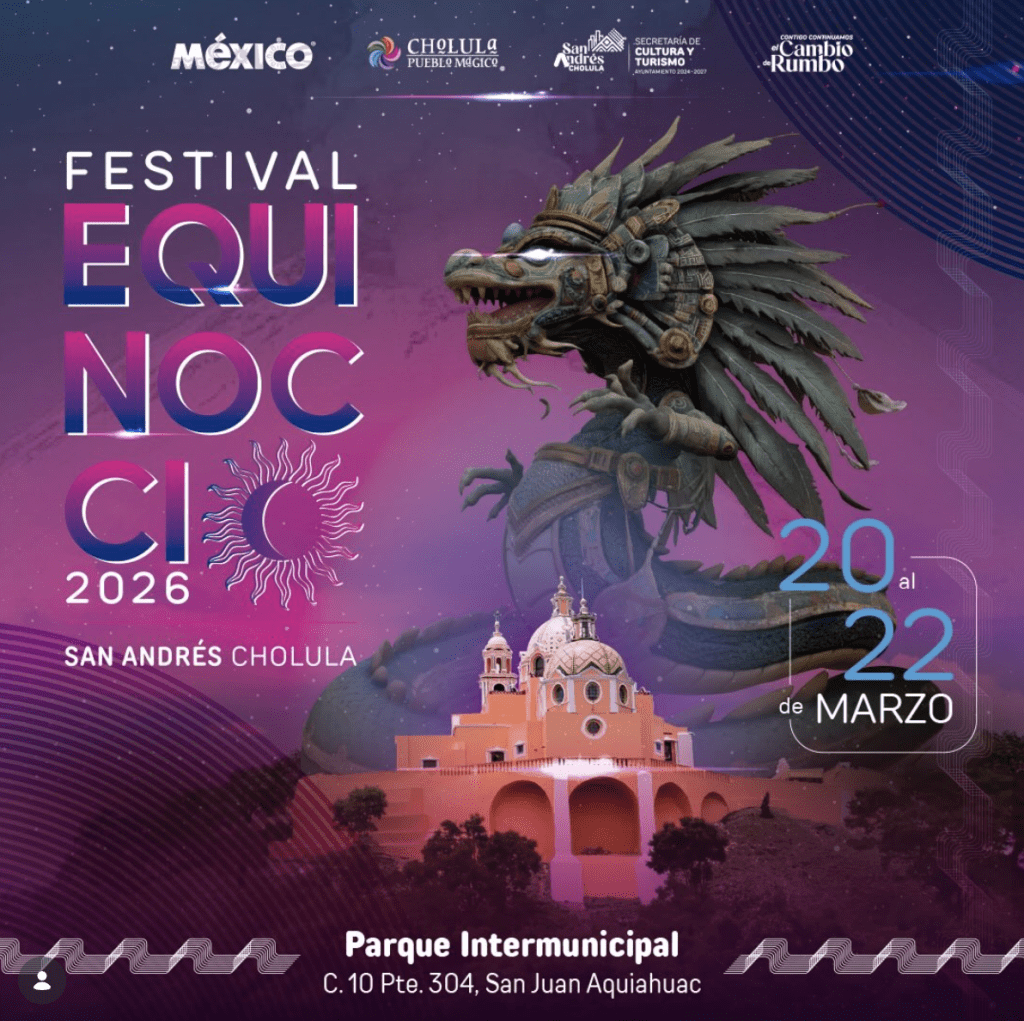 San Andres Cholula presenta el Festival Equinoccio 2026 Fechas y cartelera