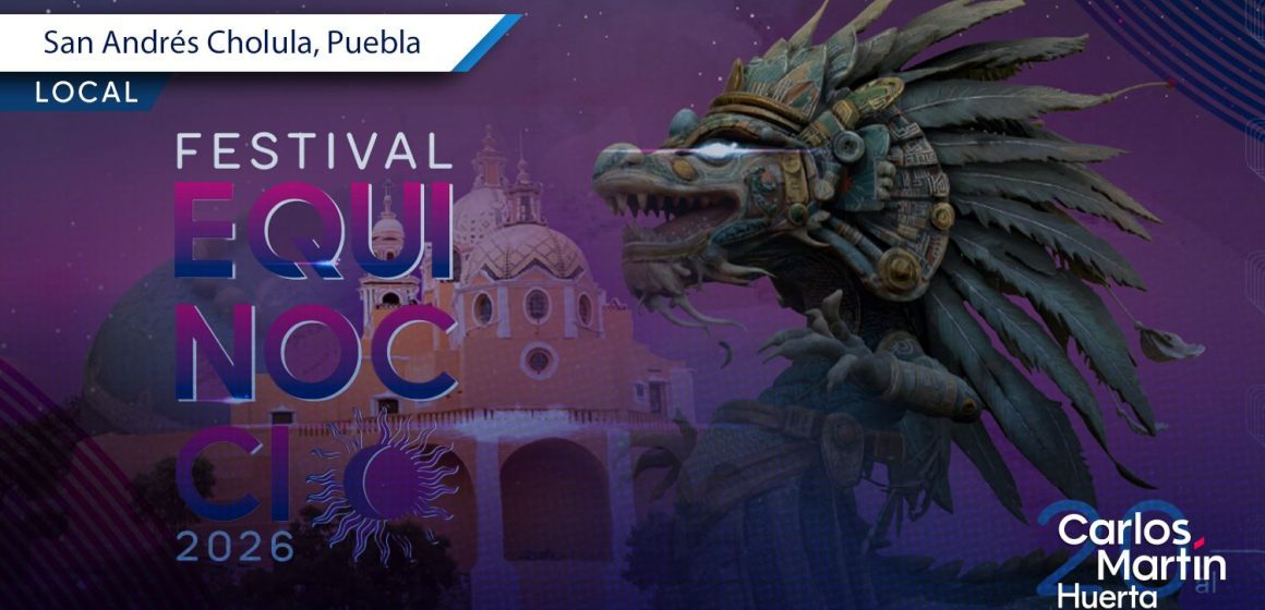 San Andrés Cholula presenta el Festival Equinoccio 2026: Fechas y cartelera