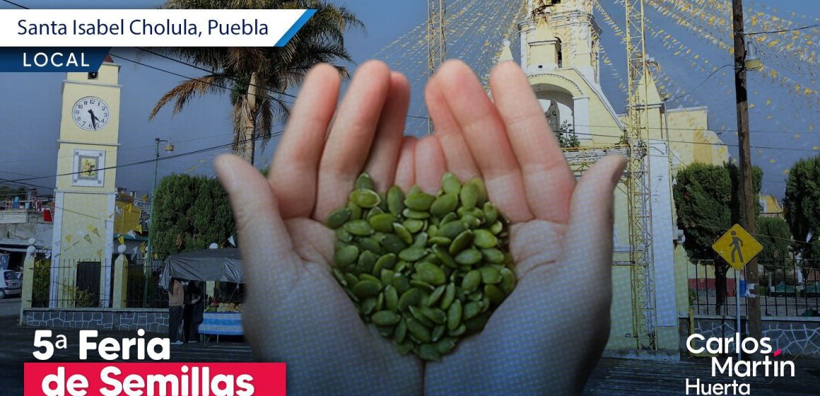 Santa Isabel Cholula celebró la 5ª Feria de Semillas