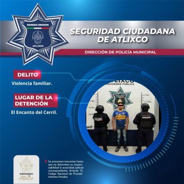 WhatsApp Image 2026-03-10 at 2.50.53 PM Detienen a hombre por probable violencia familiar en Atlixco; Patrulla Naranja interviene para rescatar a mujer y sus hijos