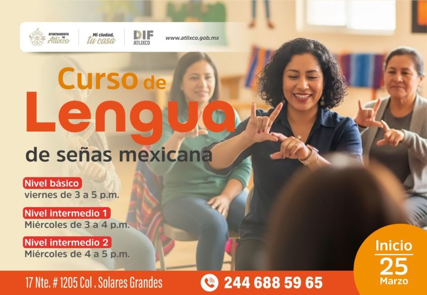 Impulsan inclusión en Atlixco con curso de Lengua de Señas Mexicana