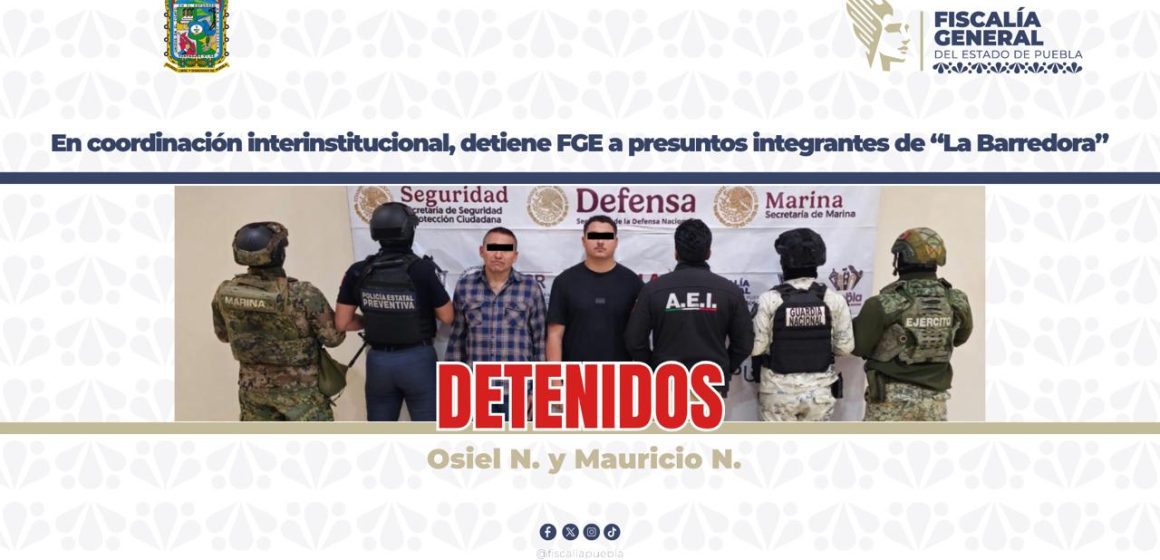 Detienen a presuntos integrantes de “La Barredora” en operativo interinstitucional en Puebla