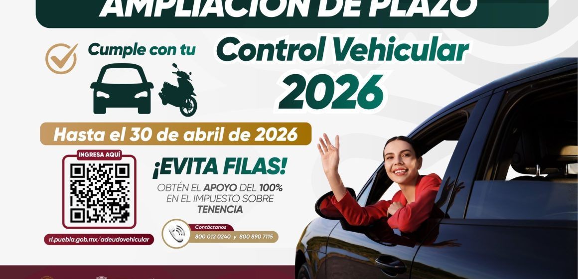 Amplían pago de Control Vehicular en Puebla hasta el 30 abril