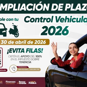 Amplían pago de Control Vehicular en Puebla hasta el 30 abril