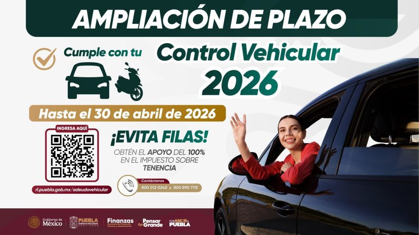 Amplían pago de Control Vehicular en Puebla hasta el 30 abril