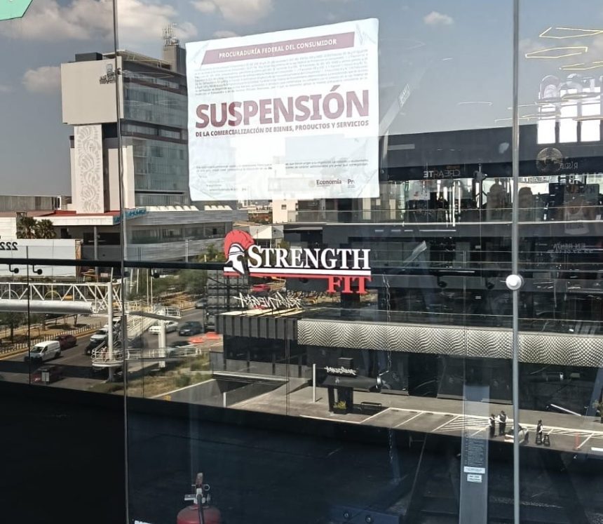 Clausuran el gimnasio “Strength Fit” de Plaza Kentro por irregularidades ante PROFECO