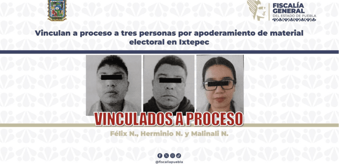 171 Vinculan a proceso a tres personas por apoderamientode material electoral en Ixtepec