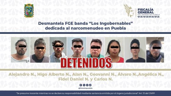 Desmantelan a “Los Ingobernables”, célula dedicada al narcomenudeo en la zona oriente