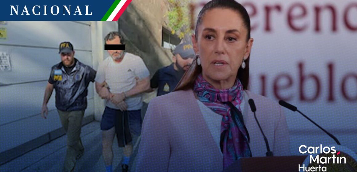 Sheinbaum espera deportación de Fernando Farías Laguna detenido en Argentina por huachicol fiscal