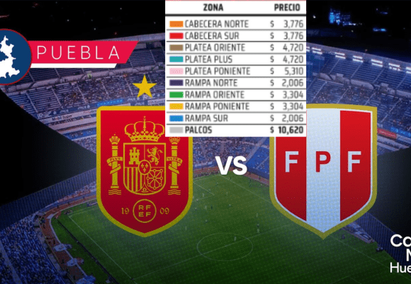 España vs Perú en Puebla: precios de boletos, fechas de preventa y todo lo que debes saber…