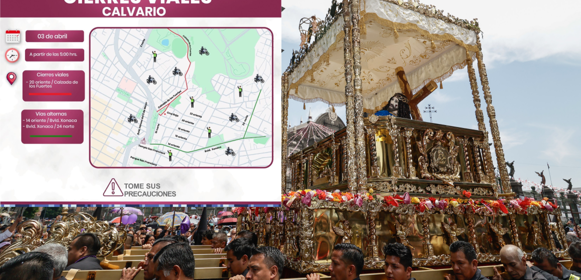 ¡Toma precauciones! Habrá cierres viales por la procesión de Viernes Santo