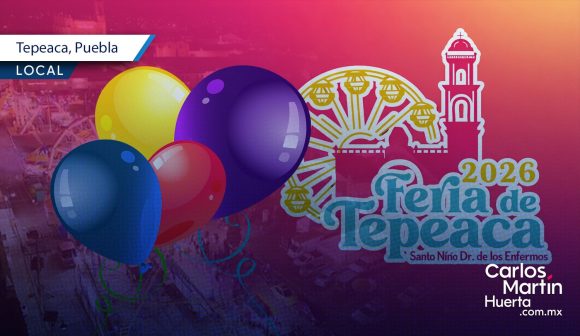 Feria de Tepeaca 2026: Conoce la cartelera del Día del Niño