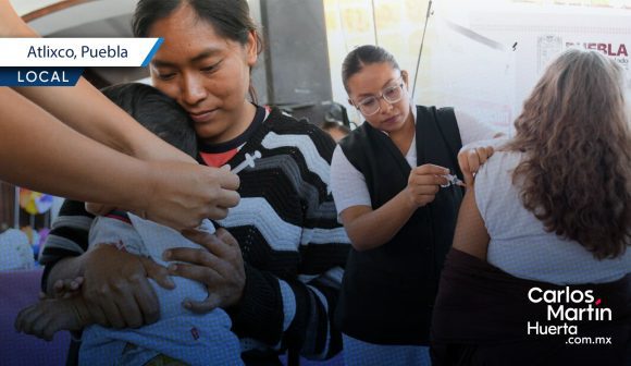 Inicia en Atlixco la Primera Semana Nacional de Vacunación en Jornada Ciudadana