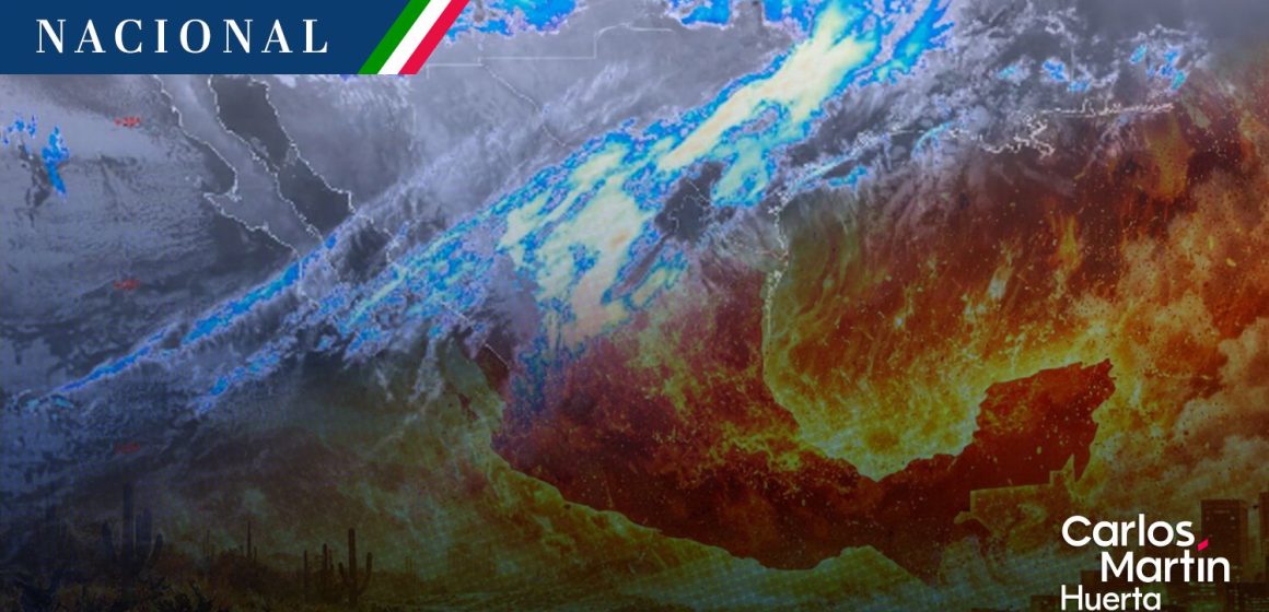 Onda de calor sobre gran parte de México, mientras el frente frío 47 llega al norte