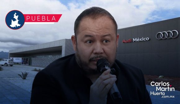 Audi México: Sindicato va por aumento del 20%; César Orta busca la reelección entre crisis global