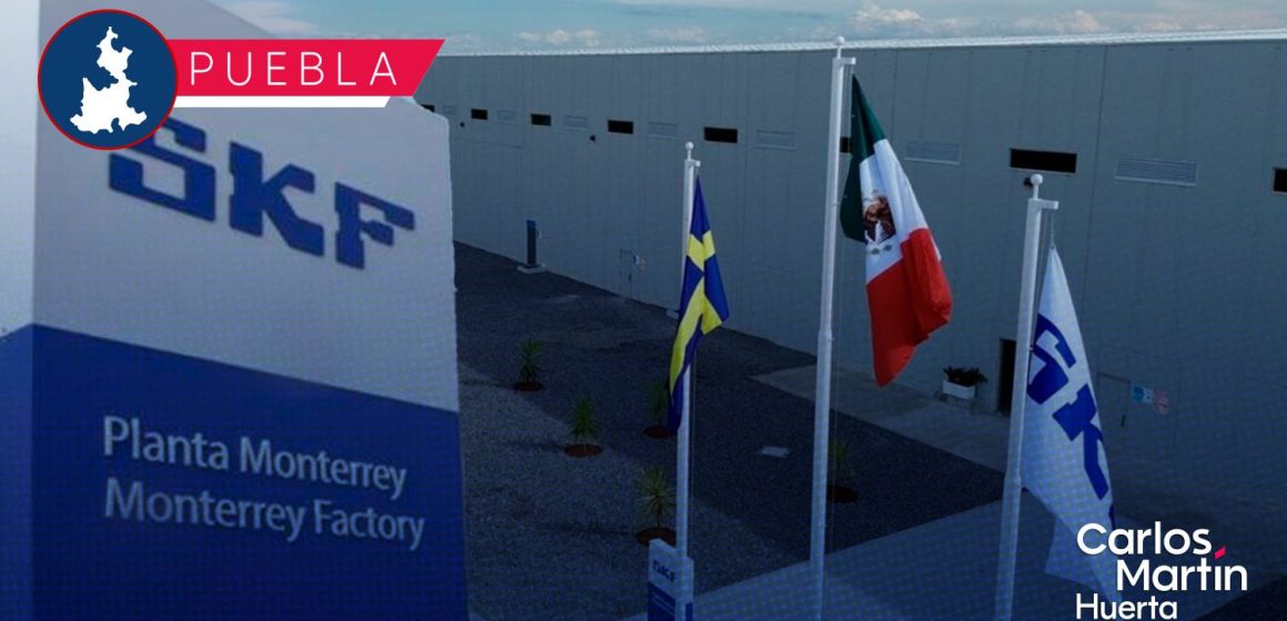 Puebla se fortalece: SKF trasladará producción de Monterrey tras cierre de fábrica en Nuevo León
