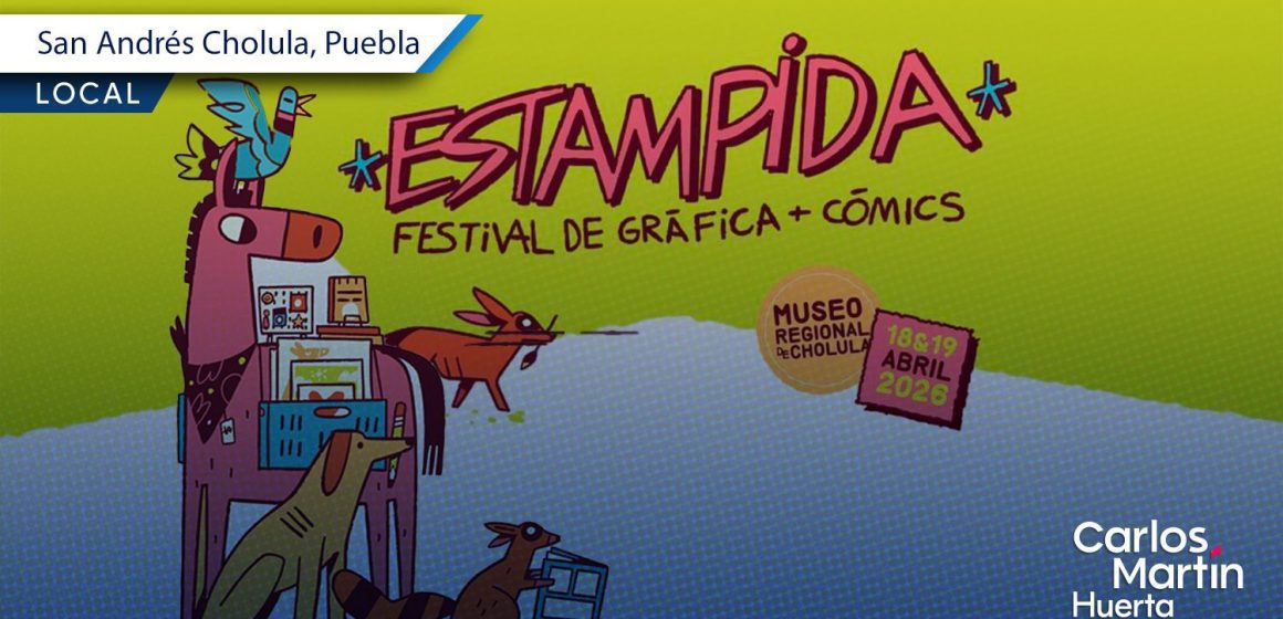 San Andrés Cholula será sede del Festival Estampida 2026