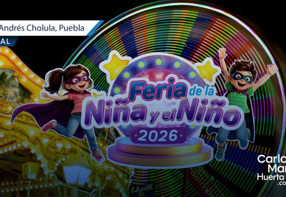 San Andrés Cholula arranca la Feria de la Niña y el Niño 2026