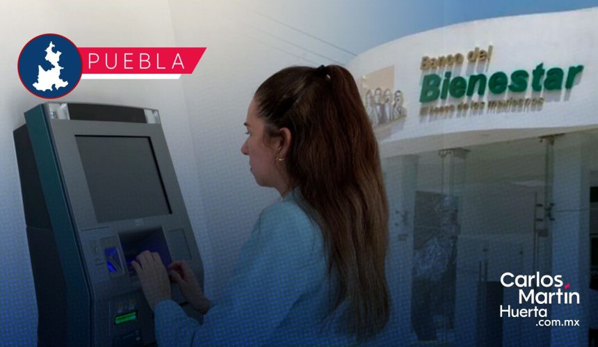 ¡Atención beneficiarios! Banco del Bienestar cerrará sus puertas en Puebla por Semana Santa