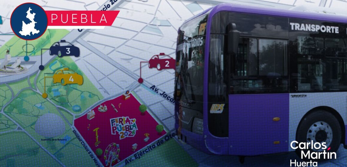 Conoce las rutas nocturnas y las bases de taxis para la Feria de Puebla 2026