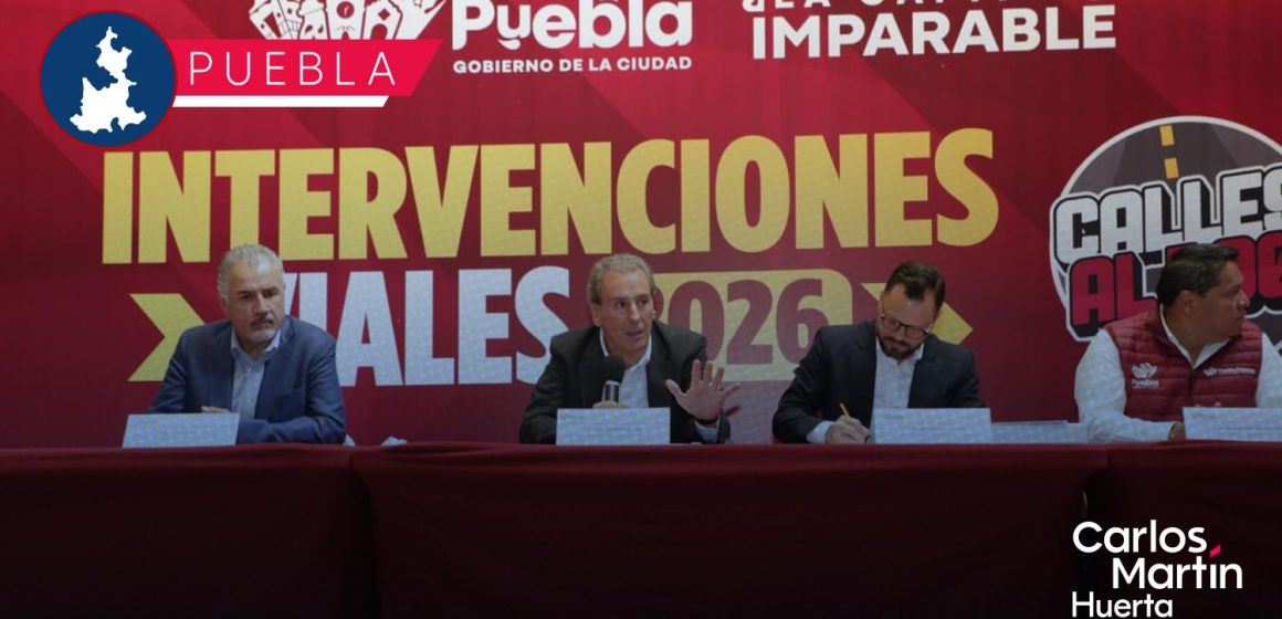 Lanzan programa “Calles al 100” en Puebla: 4,410 vialidades renovadas para finales de 2026
