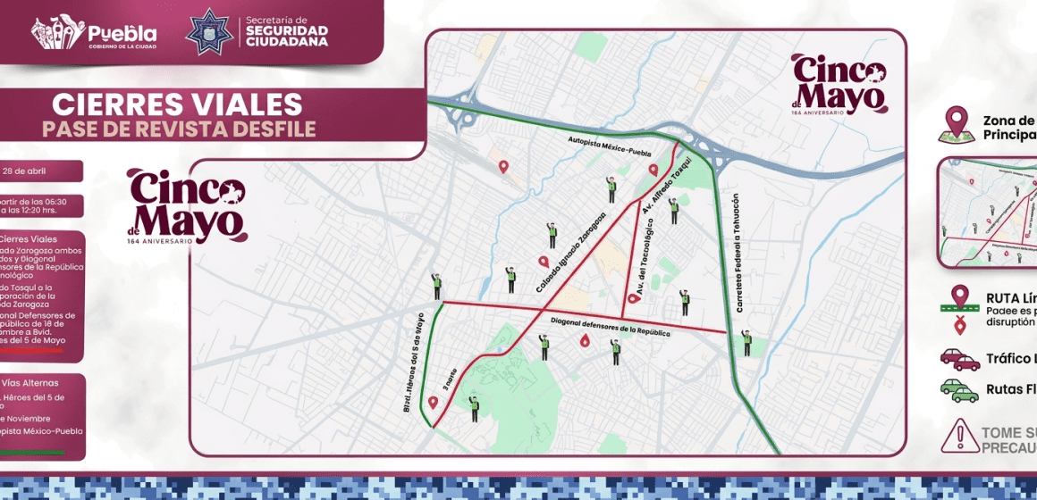 Cierres viales en Puebla  este 28 de abril: Horarios y rutas por Pase de Revista 5 de Mayo