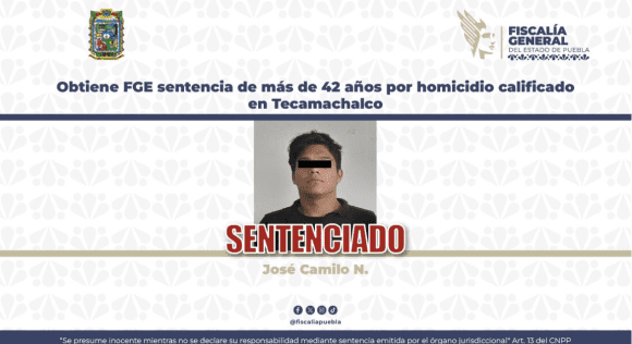 Dan 42 años de prisión a responsable de homicidio y lesiones en Tecamachalco