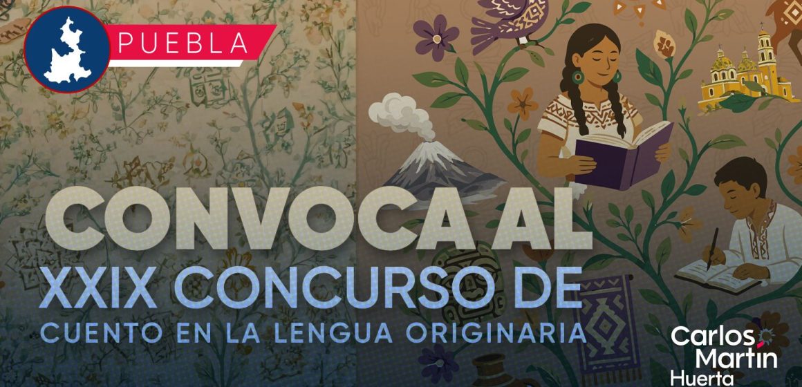 Convocan al Concurso de Cuento en Lengua Originaria 2026 en Puebla