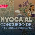 Convocan al Concurso de Cuento en Lengua Originaria 2026 en Puebla