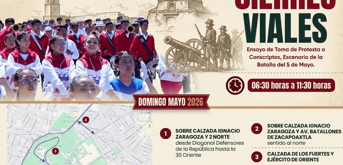 Cortes a la circulación por ensayos de la Conmemoración de la Batalla del 5 de Mayo