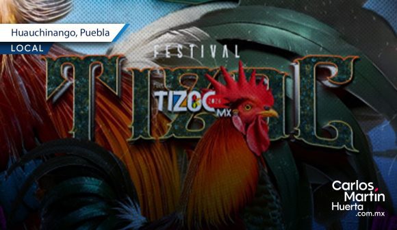 Huauchinango presenta el Festival Tizoc Mx 2026 Huauchinango presenta el Festival Tizoc Mx 2026
