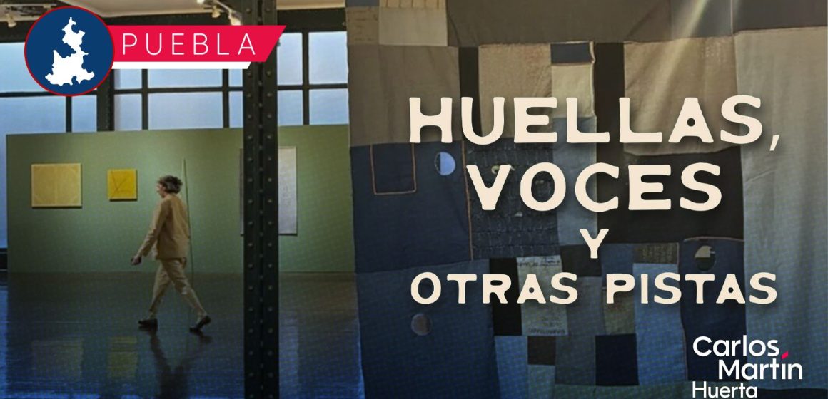 “Huellas, voces y otras pistas”: Inauguran exposición con materiales reutilizados en Puebla
