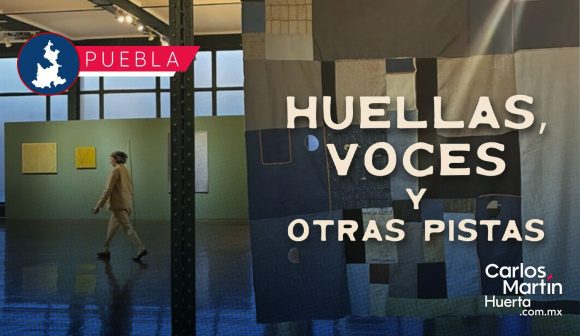 “Huellas, voces y otras pistas”: Inauguran exposición con materiales reutilizados en Puebla